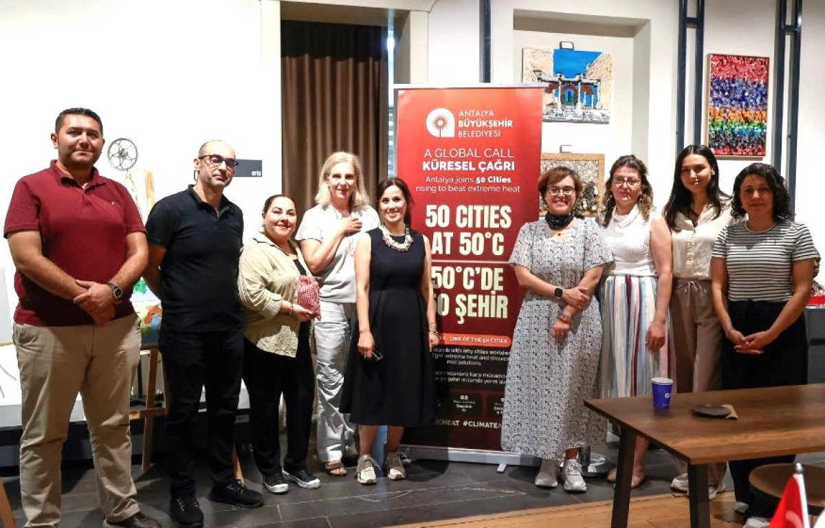 Antalya&rsquo;nın Isı Eylem Planı COP31&rsquo;e Hazırlanıyor