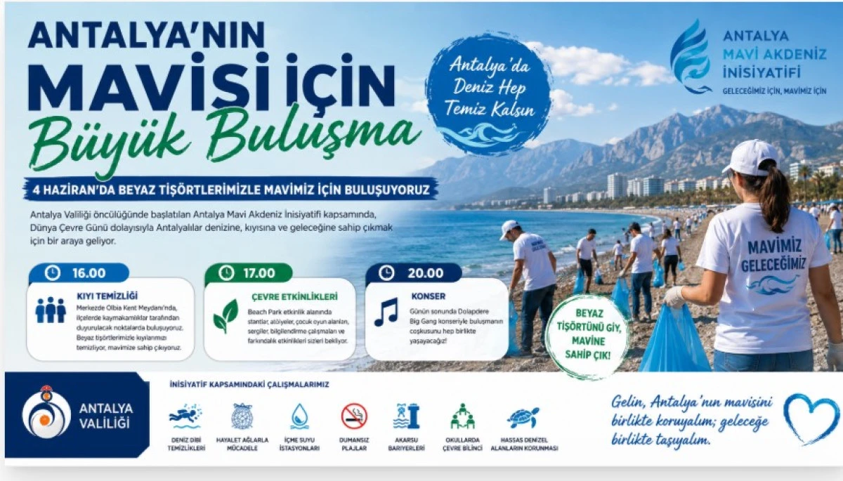 Antalya&rsquo;nın Mavisi İ&ccedil;in B&uuml;y&uuml;k Buluşma 4 Haziran&rsquo;da