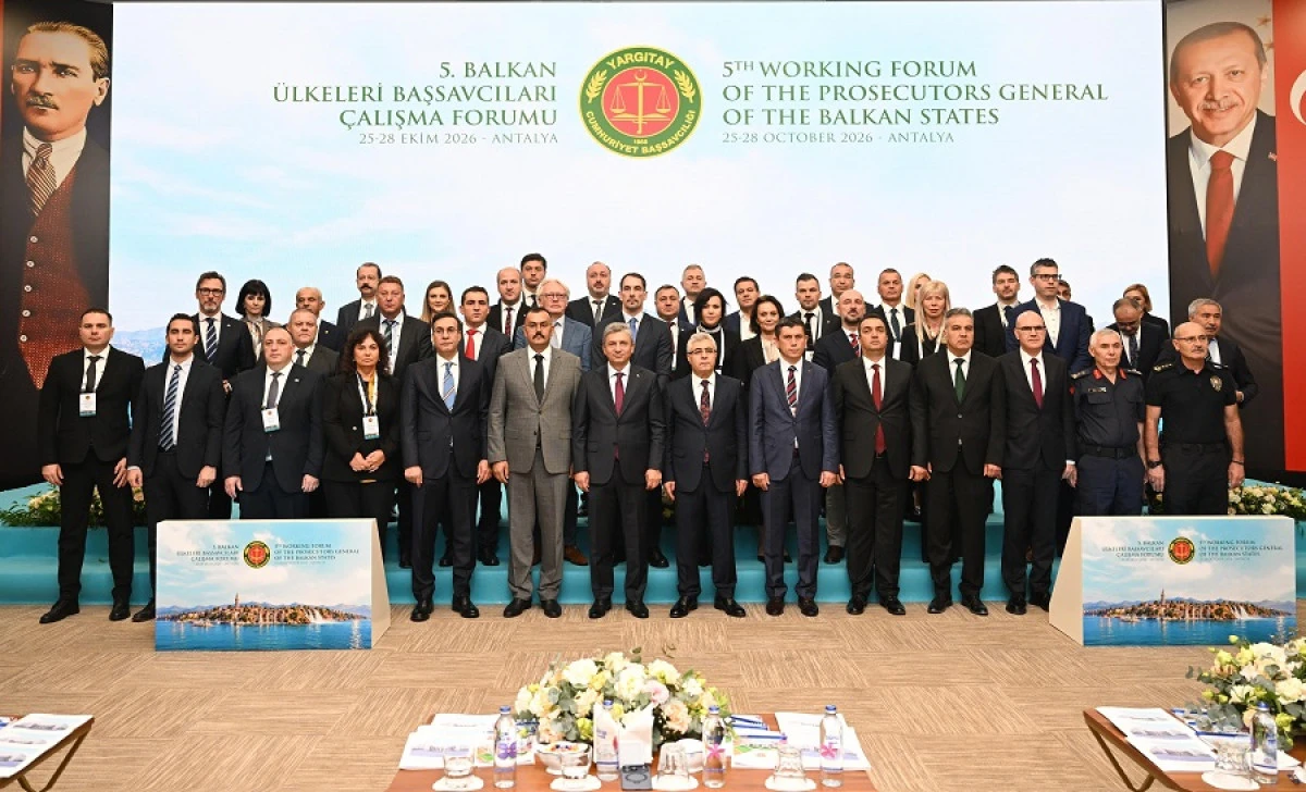 Balkan &uuml;lkelerinin başsavcıları Antalya&rsquo;da buluştu