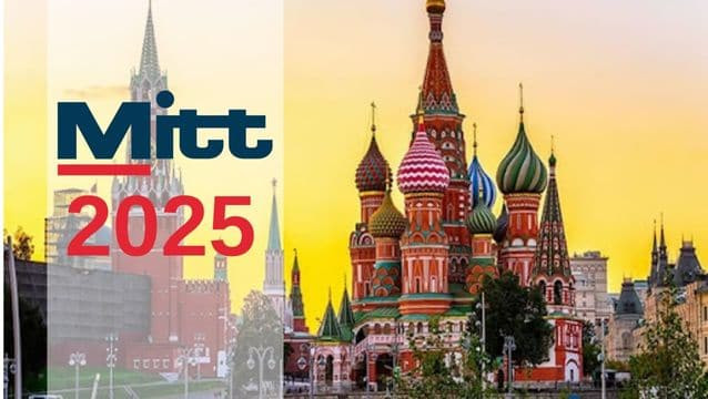 MITT 2025, Moskova’da Turizm Sektörünü Buluşturuyor