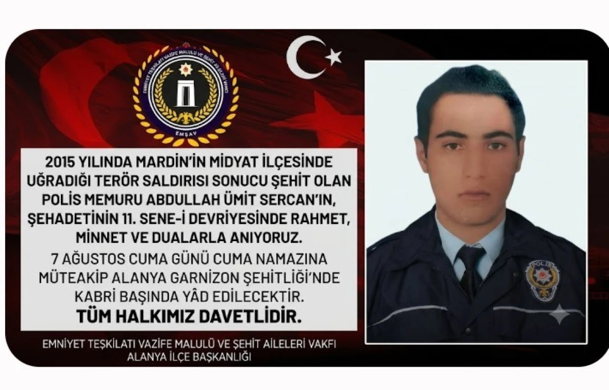 Şehit Polis Abdullah &Uuml;mit Sercan, Şehadetinin 11. Yılında Dualarla Anılacak