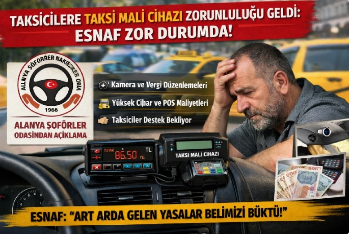 Taksicilere Taksi Mali Cihazı Zorunluluğu Geldi: Esnaf Zor Durumda